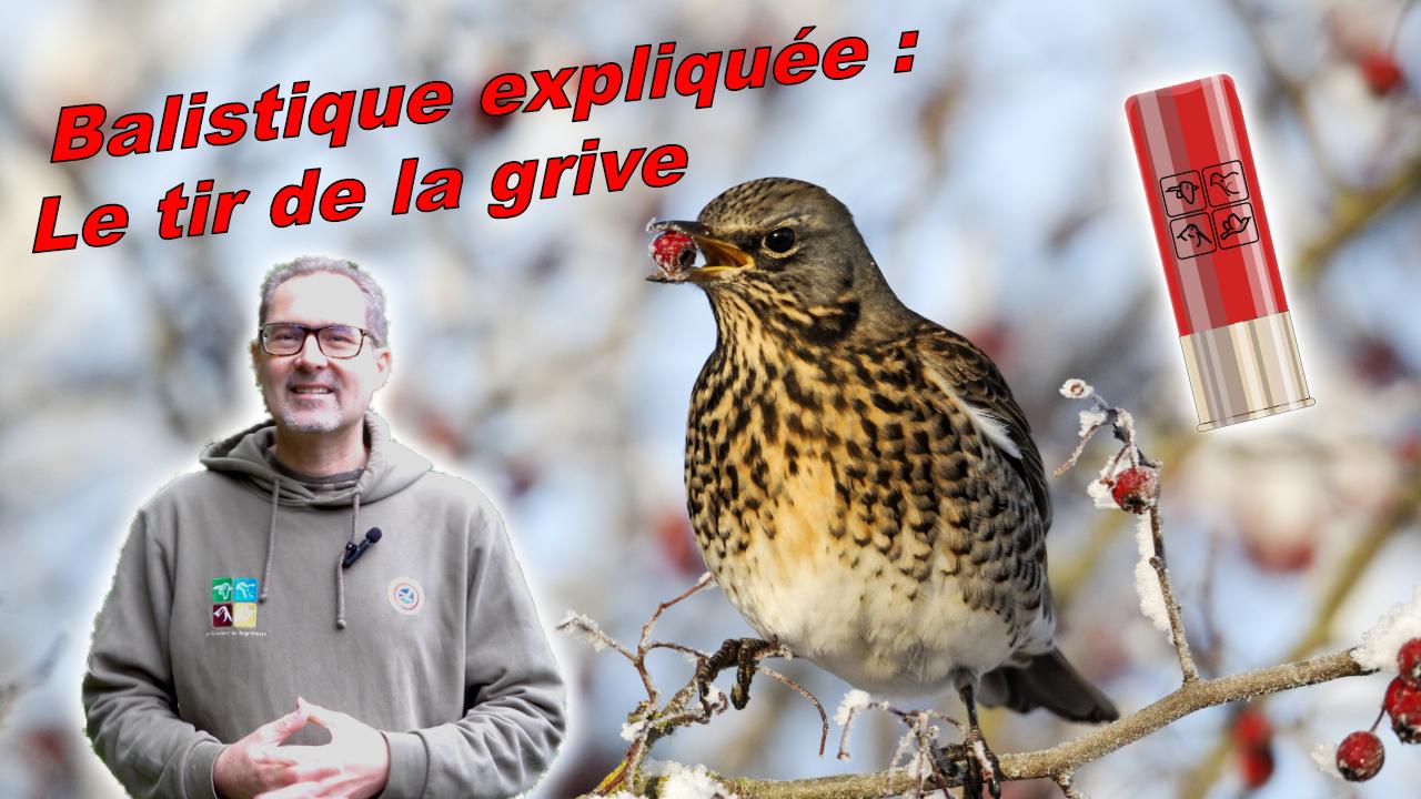 Balistique Tir de la Grive